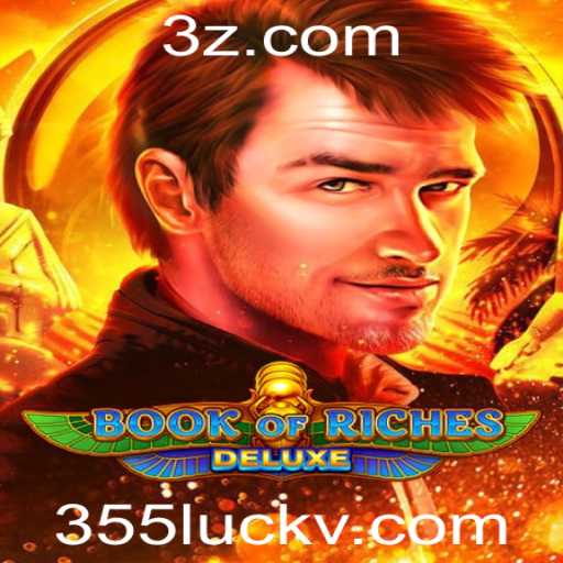 Descubra o Fascinante Mundo de BookofRichesDeluxe em 355luck.com