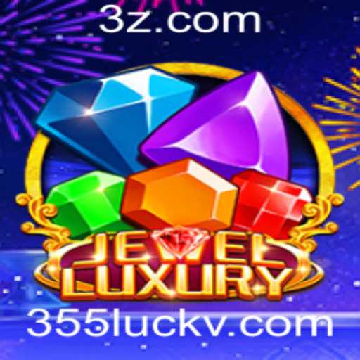 JewelLuxury e 355luck.com: A Nova Sensação do Mundo dos Jogos