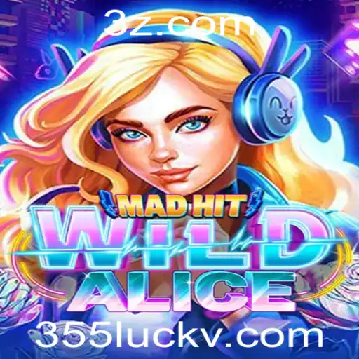 Explore o Universo de MadHitWildAlice e Descubra os Segredos de 355luck.com